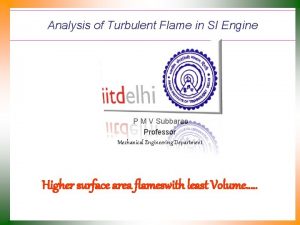 Analysis of Turbulent Flame in SI Engine P