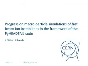 Progress on macroparticle simulations of fast beamion instabilities