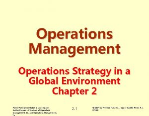 Operations Management Operations Strategy in a Global Environment