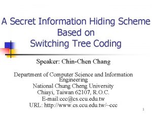 A Secret Information Hiding Scheme Based on Switching