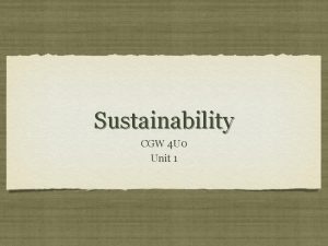 Sustainability CGW 4 U 0 Unit 1 defined