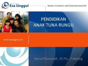 PENDIDIKAN ANAK TUNA RUNGU Nurul Khasanah M Psi