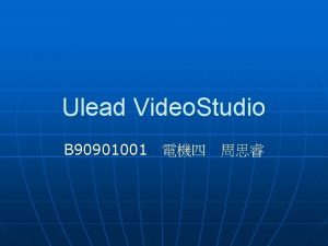 Ulead Video Studio B 90901001 n Ulead Video