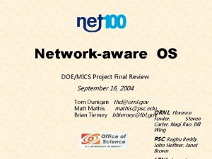 Networkaware OS DOEMICS Project Final Review September 16