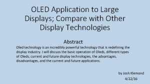 OLED Application to Large Displays Compare with Other