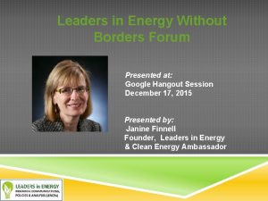 Leaders in Energy Without Borders Forum Presented at