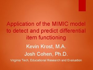 Application of the MIMIC model to detect and