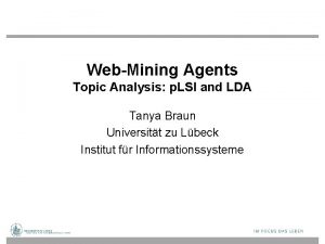 WebMining Agents Topic Analysis p LSI and LDA