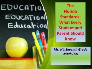 The Florida Standards What Every Student and Parent