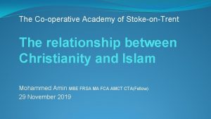 The Cooperative Academy of StokeonTrent The relationship between