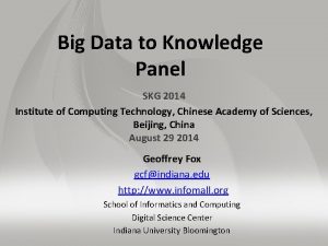Big Data to Knowledge Panel SKG 2014 Institute