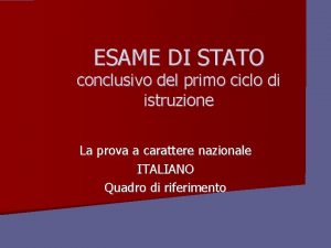 ESAME DI STATO conclusivo del primo ciclo di