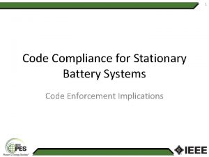 1 Code Compliance for Stationary Battery Systems Code