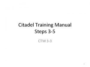 Citadel Training Manual Steps 3 5 CTM 3