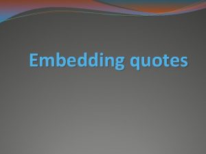 What does embedding quotes mean