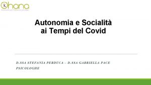 Autonomia e Socialit ai Tempi del Covid D