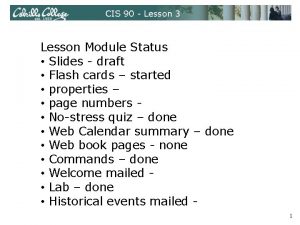 CIS 90 Lesson 3 Lesson Module Status Slides