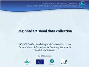 Regional artisanal data collection FAOSPC Pacific Islands Regional
