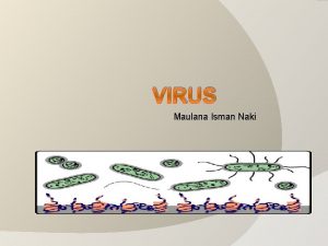 VIRUS Maulana Isman Naki Apakah virus itu Virus