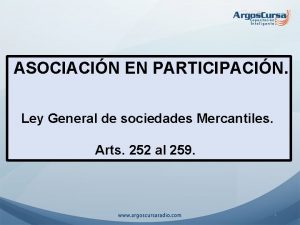 ASOCIACIN EN PARTICIPACIN Ley General de sociedades Mercantiles