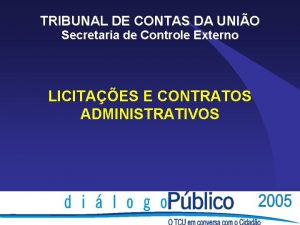 TRIBUNAL DE CONTAS DA UNIO Secretaria de Controle