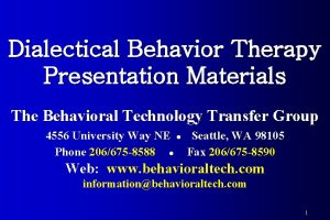 Dialectical Behavior Therapy Presentation Materials The Behavioral Technology