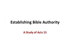 Establishing Bible Authority A Study of Acts 15