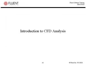 Fluent Software Training TRN99 003 Introduction to CFD