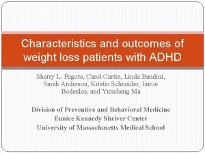 Characteristics and outcomes of weight loss patients with