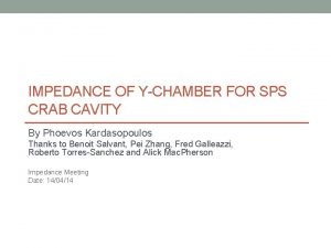 IMPEDANCE OF YCHAMBER FOR SPS CRAB CAVITY By