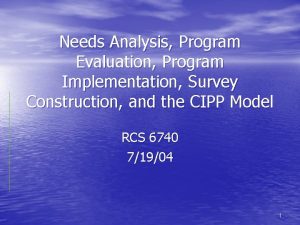 Needs Analysis Program Evaluation Program Implementation Survey Construction