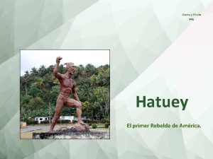 Clarita y Efraim PPS Hatuey El primer Rebelde