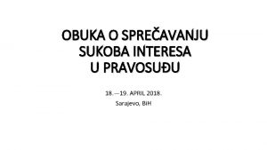 OBUKA O SPREAVANJU SUKOBA INTERESA U PRAVOSUU 18