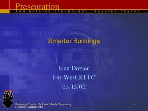 Presentation Smarter Buildings Ken Dozier Far West RTTC