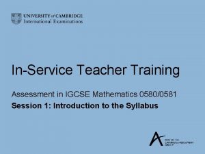 InService Teacher Training Assessment in IGCSE Mathematics 05800581