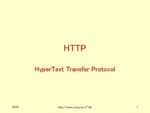 HTTP Hyper Text Transfer Protocol 2005 http www