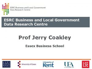 ESRC Business and Local Government Data Research Centre