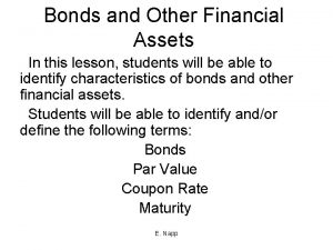 Bonds and Other Financial Assets In this lesson