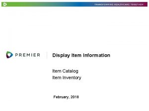 Display Item Information Item Catalog Item Inventory February