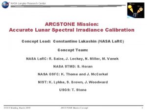NASA Langley Research Center ARCSTONE Mission Accurate Lunar