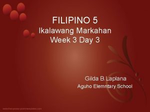 FILIPINO 5 Ikalawang Markahan Week 3 Day 3