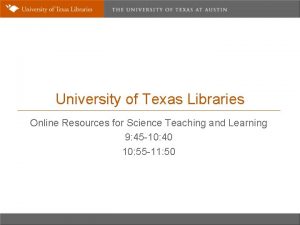 University of Texas Libraries Online Resources for Science
