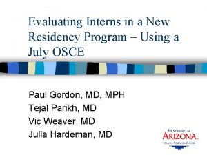 Evaluating Interns in a New Residency Program Using