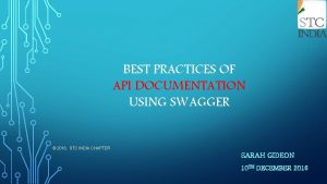 BEST PRACTICES OF API DOCUMENTATION USING SWAGGER 2016