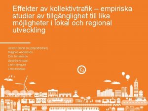 Effekter av kollektivtrafik empiriska studier av tillgnglighet till