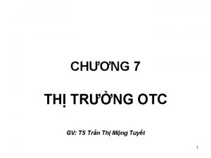 CHNG 7 TH TRNG OTC GV TS Trn