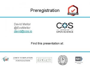 Preregistration David Mellor Evo Mellor davidcos io Find