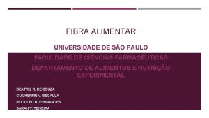 FIBRA ALIMENTAR UNIVERSIDADE DE SO PAULO FACULDADE DE