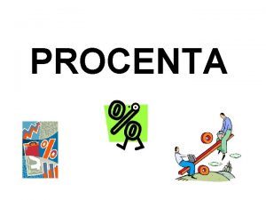 Procenta prezentace