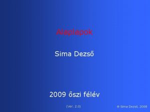 Alaplapok Sima Dezs 2009 szi flv Ver 2